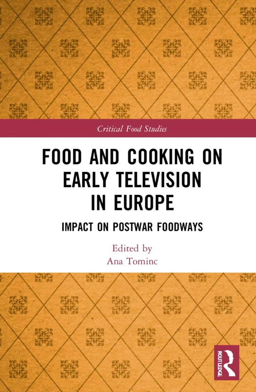 Routledge - Food and Cooking on Early Television in Europe