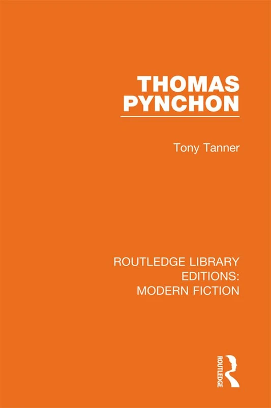 Thomas Pynchon: 23 (Routledge Library Editions: Modern Fiction)