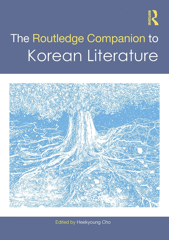 The Routledge Companion to Korean Literature (Routledge Literature Companions)