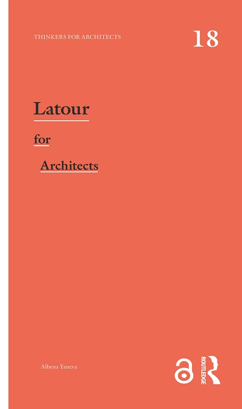 Latour for Architects: Thinkers for Architects