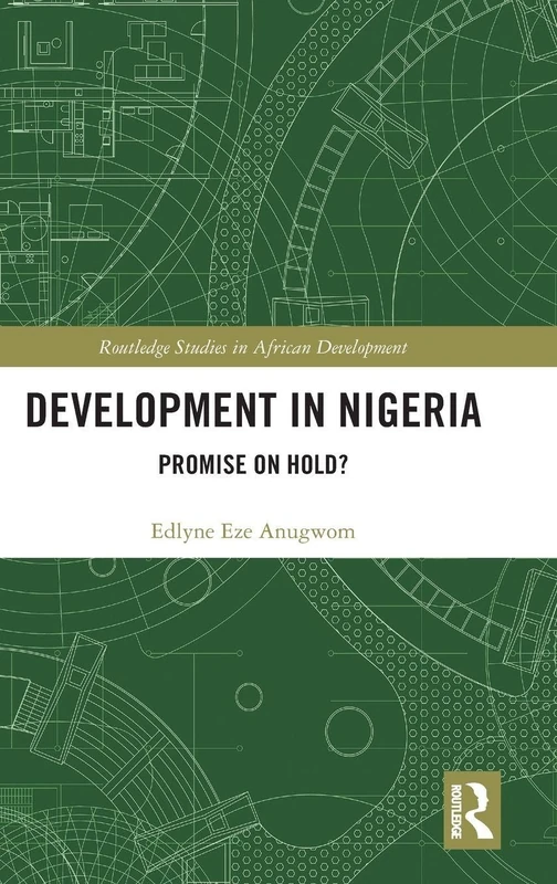 Routledge Development in Nigeria: Promise on Hold? Book