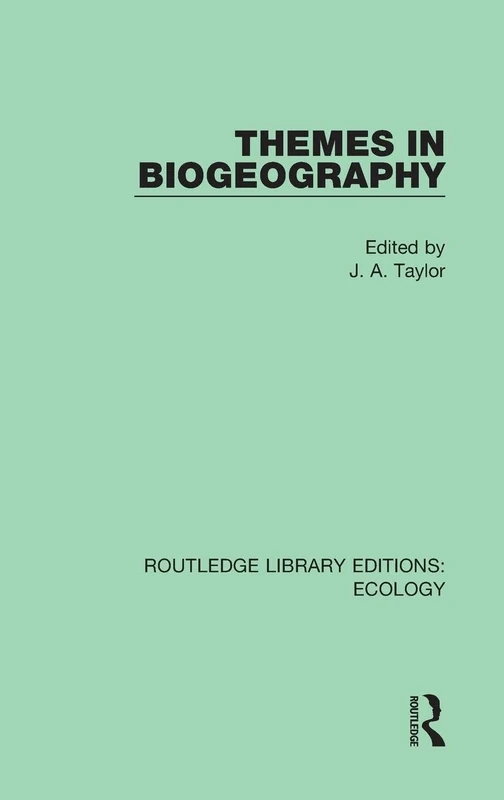 Themes in Biogeography: 14 (Routledge Library Editions: Ecology)