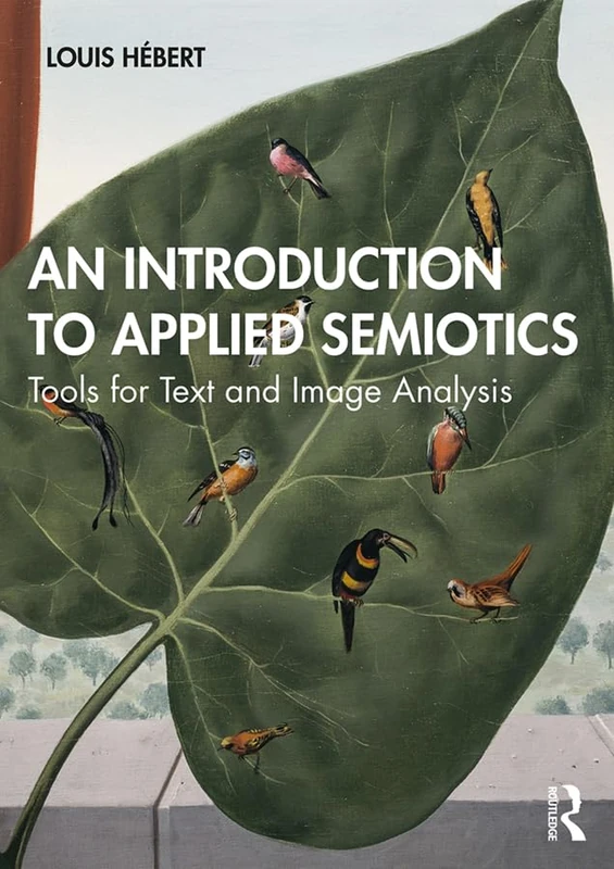 Routledge An Introduction to Applied Semiotics - Analysis Book