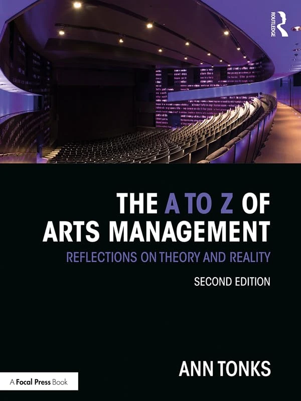 Routledge - The A to Z of Arts Management, Second Edition
