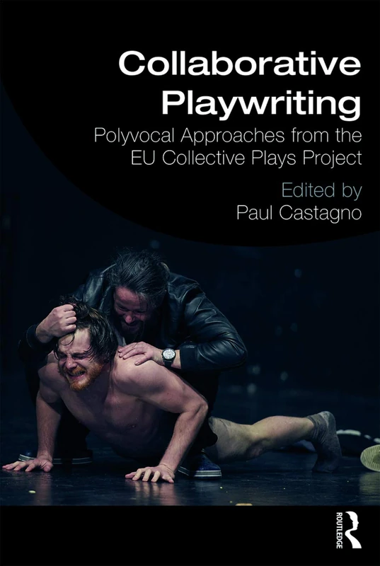 Routledge Collaborative Playwriting - EU Collective Plays Project