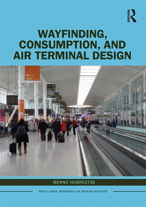 Routledge Wayfinding, Consumption, and Air Terminal Design