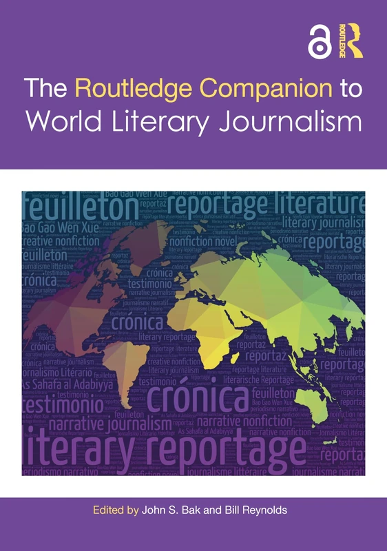 The Routledge Companion to World Literary Journalism (Routledge Journalism Companions)