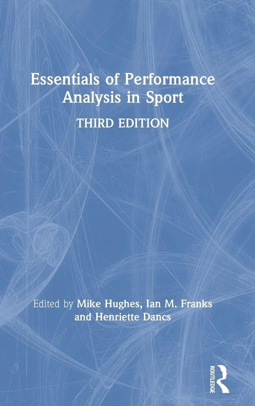 Essentials of Performance Analysis in Sport: Third edition