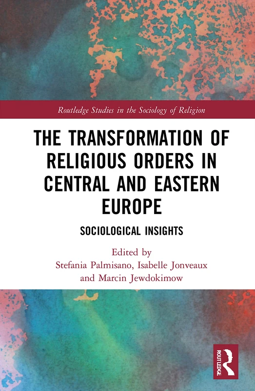 Routledge: Transformation of Religious Orders in CEE Book