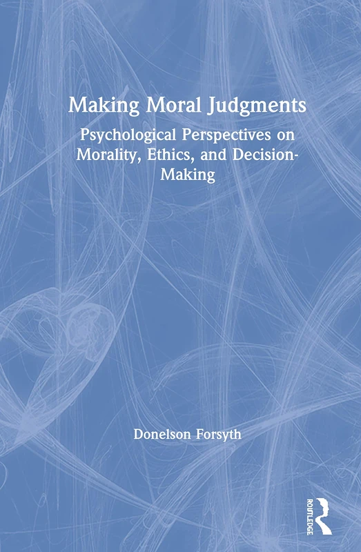 Routledge Making Moral Judgments - Psychology Book