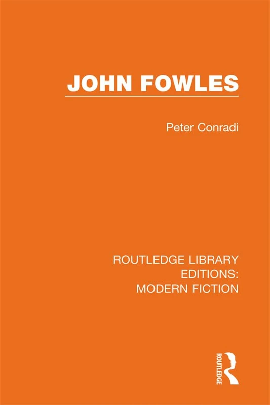 John Fowles: 10 (Routledge Library Editions: Modern Fiction) - Image 1