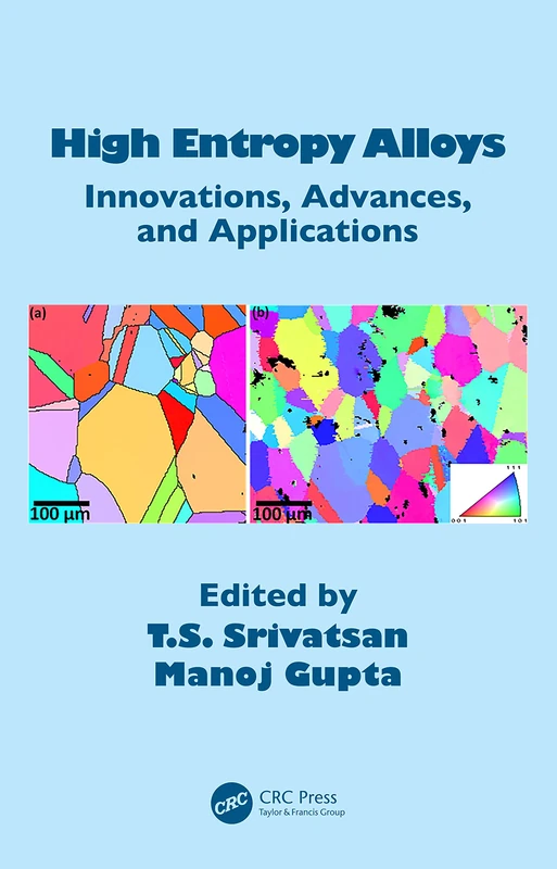 CRC Press High Entropy Alloys: Innovations and Applications