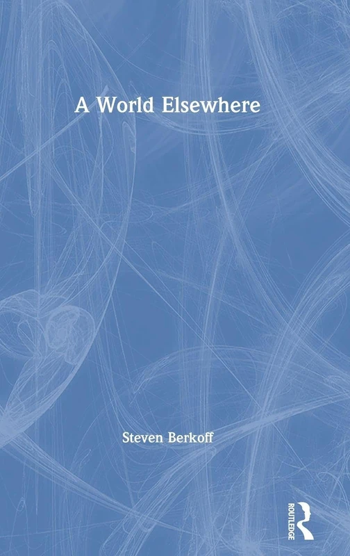 A World Elsewhere by Steven Berkoff - Routledge Theatre Book - Image 1
