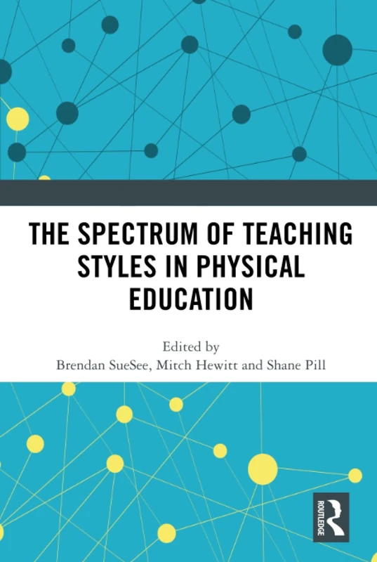 The Spectrum of Teaching Styles in Physical Education