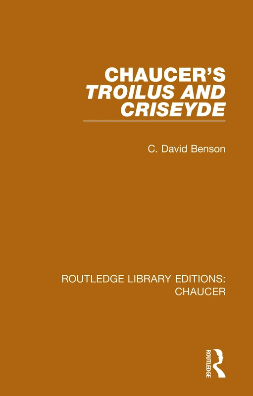 Chaucer's Troilus and Criseyde: 1 (Routledge Library Editions: Chaucer)