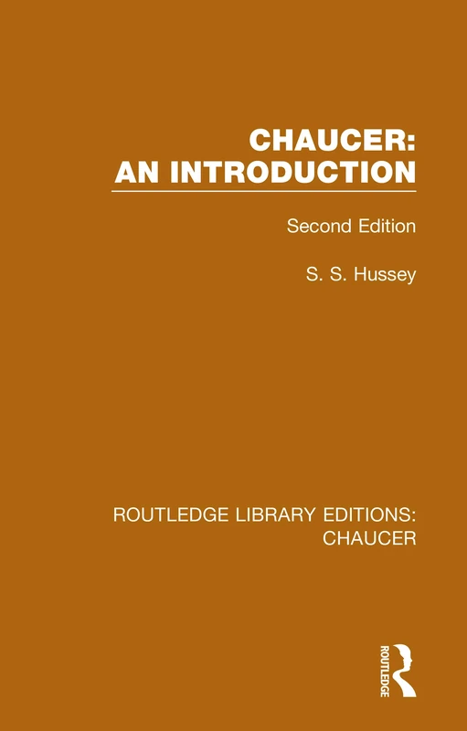 Chaucer: An Introduction: Second Edition: 7 (Routledge Library Editions: Chaucer)
