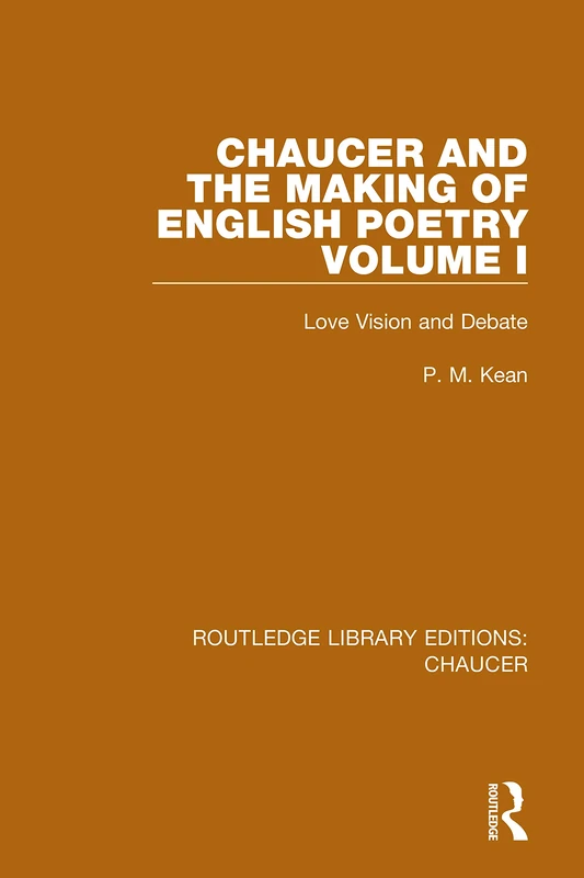 Routledge Chaucer and the Making of English Poetry Vol 1