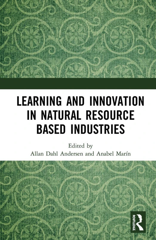 Routledge - Learning and Innovation in Natural Resource Industries