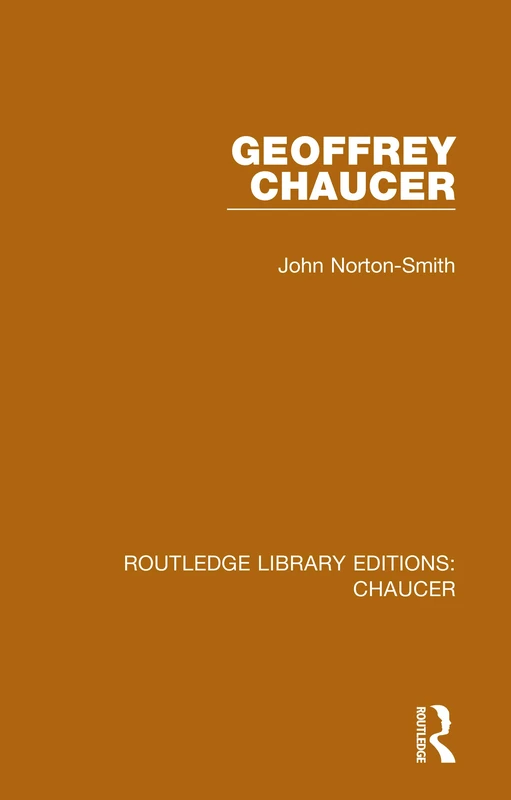 Routledge Geoffrey Chaucer: 13 - Routledge Library Editions
