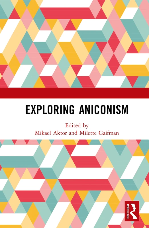 Exploring Aniconism by Routledge - Ancient History Book