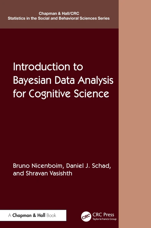 Introduction to Bayesian Data Analysis for Cognitive Science (Chapman & Hall/CRC Statistics in the Social and Behavioral Sciences)