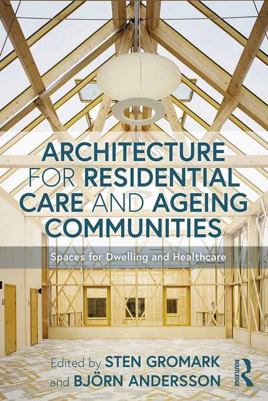 Routledge Architecture for Residential Care and Ageing Communities