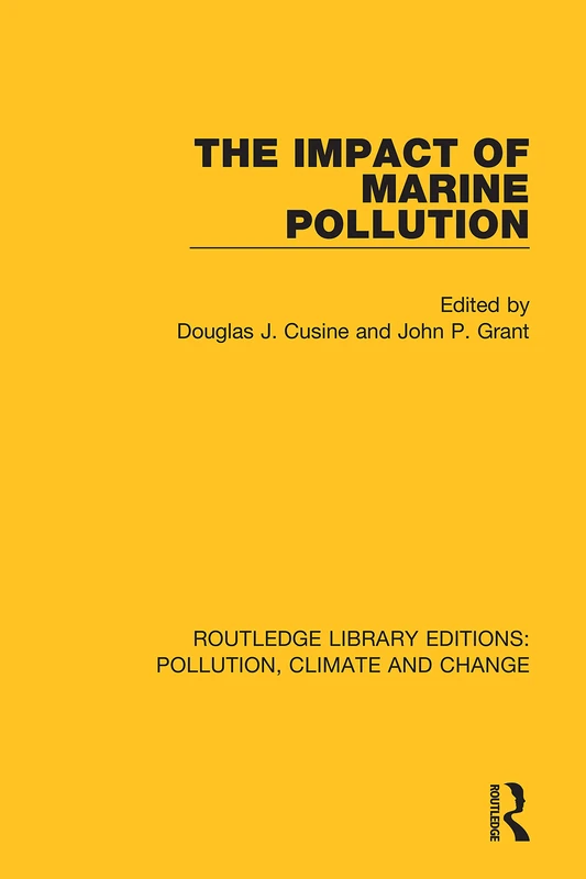 The Impact of Marine Pollution (Routledge Library Editions: Pollution, Climate and Change)