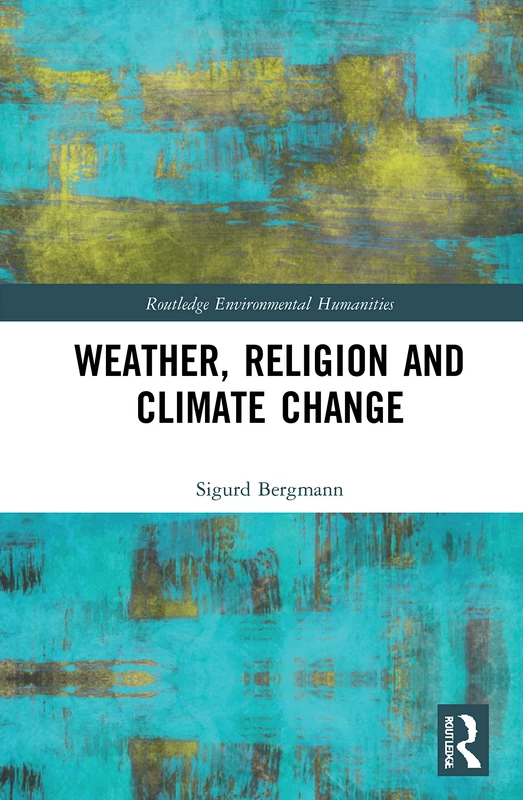Routledge Weather, Religion and Climate Change Book