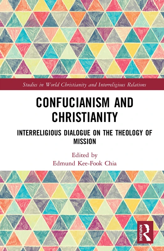 Routledge - Confucianism and Christianity Theology of Mission