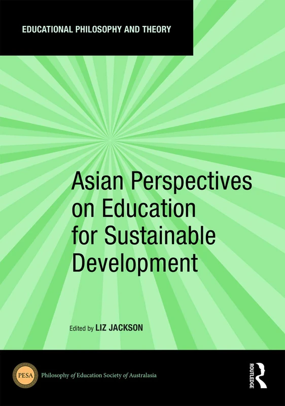 Asian Perspectives on Education for Sustainable Development (Educational Philosophy and Theory) - Image 1