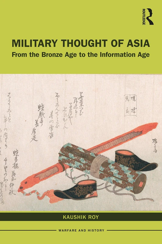 Military Thought of Asia: From the Bronze Age to the Information Age (Warfare and History) - Image 1
