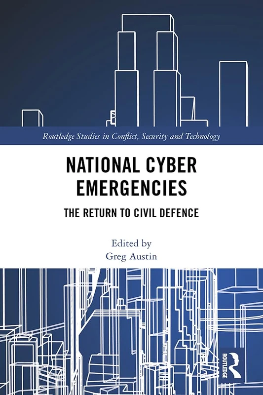 Routledge National Cyber Emergencies - Civil Defence Book