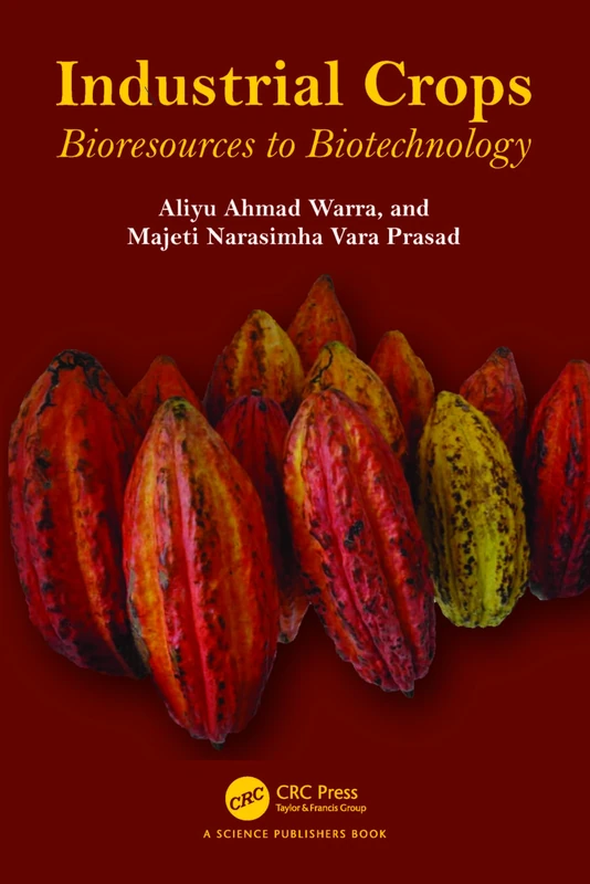 Industrial Crops: Bioresources to Biotechnology