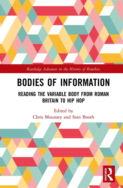 Routledge Bodies of Information - History of Bioethics Book - Image 1
