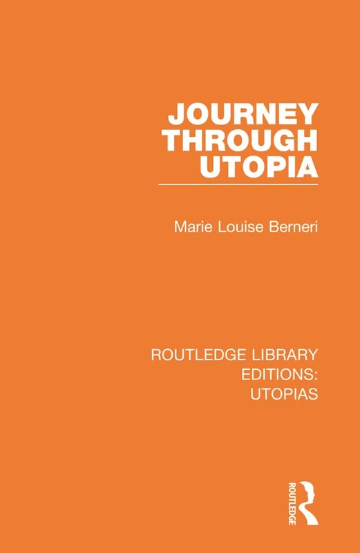 Routledge Journey through Utopia: 2 (Routledge Library Editions)