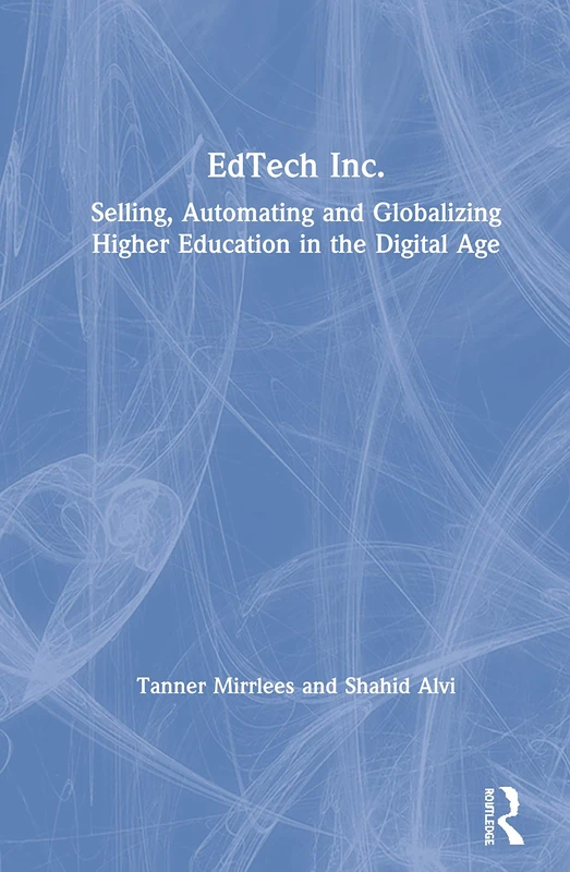 Routledge EdTech Inc.: Selling, Automating and Globalizing Education