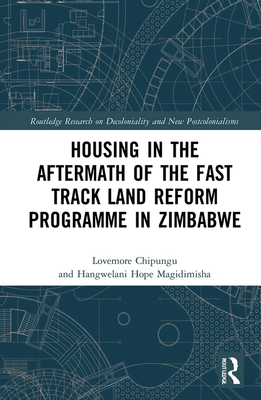 Routledge: Housing in the Aftermath of FTLRP in Zimbabwe