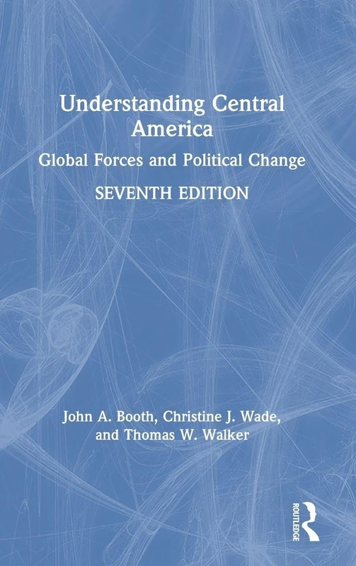 Routledge Understanding Central America - 7th Edition Book