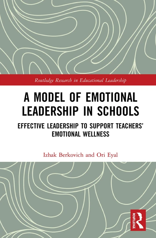 Routledge A Model of Emotional Leadership in Schools Book - Image 1