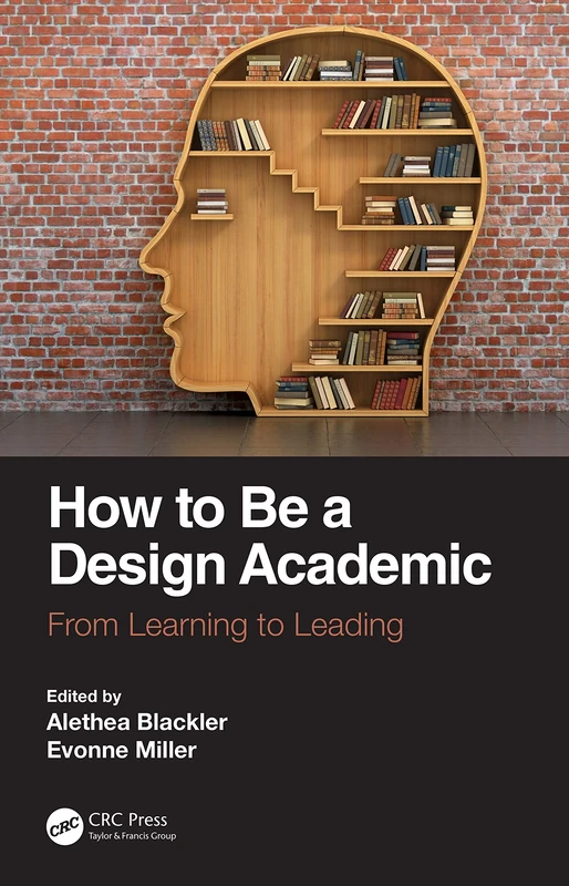 How to Be a Design Academic: From Learning to Leading