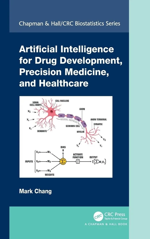 Artificial Intelligence for Drug Development, Precision Medicine, and Healthcare (Chapman & Hall/CRC Biostatistics Series)
