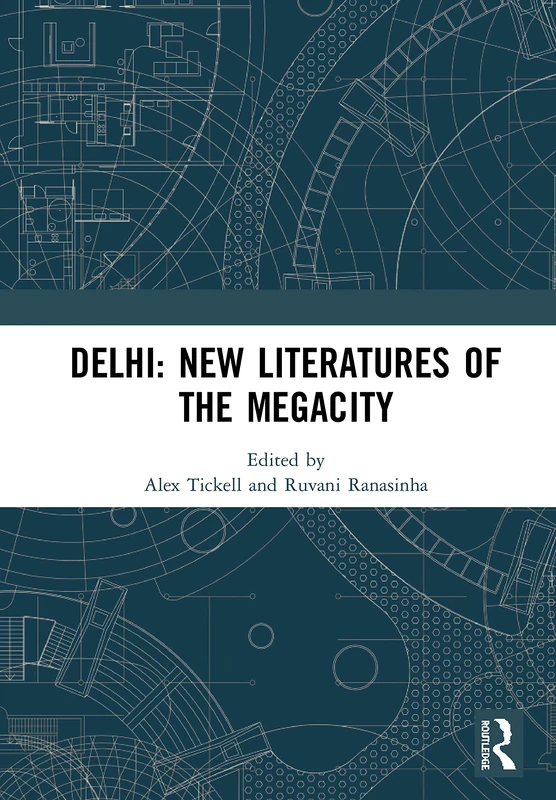 Delhi: New Literatures of the Megacity