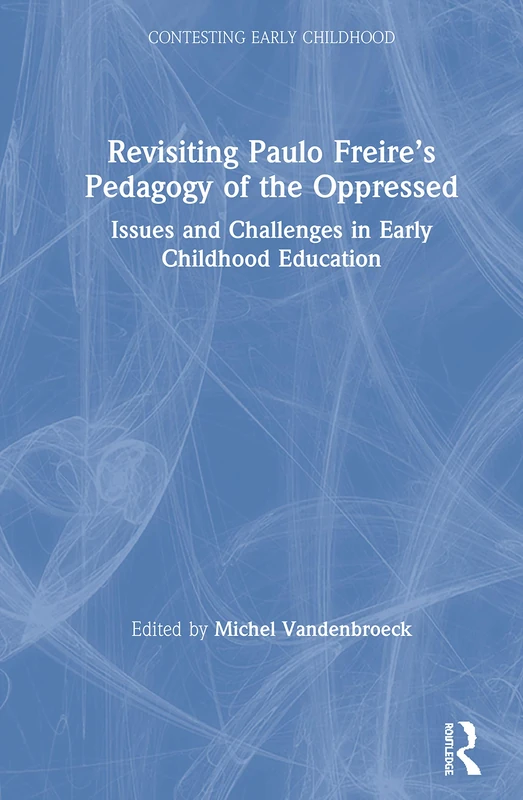 Routledge - Revisiting Paulo Freire's Pedagogy of the Oppressed