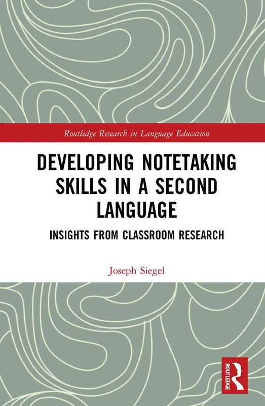 Routledge Developing Notetaking Skills in a Second Language