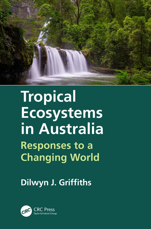 CRC Press - Tropical Ecosystems in Australia Book - Image 1