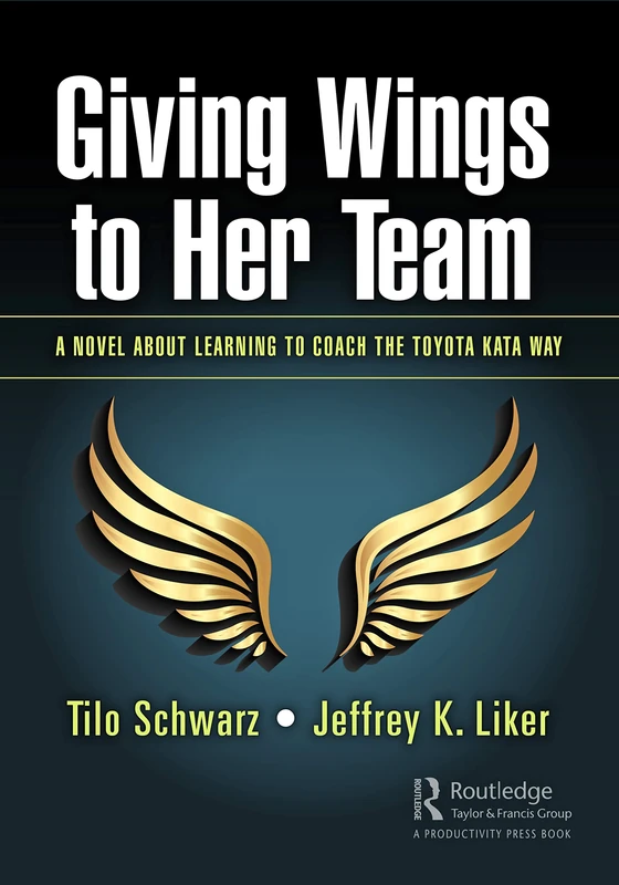 CRC Press - Giving Wings to Her Team: A Novel on Toyota Kata - Image 1