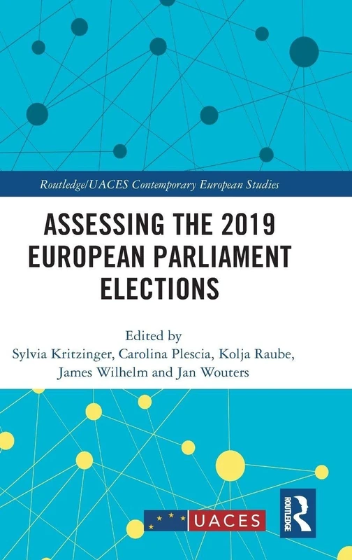 Assessing the 2019 European Parliament Elections: 1 (Routledge/UACES Contemporary European Studies)