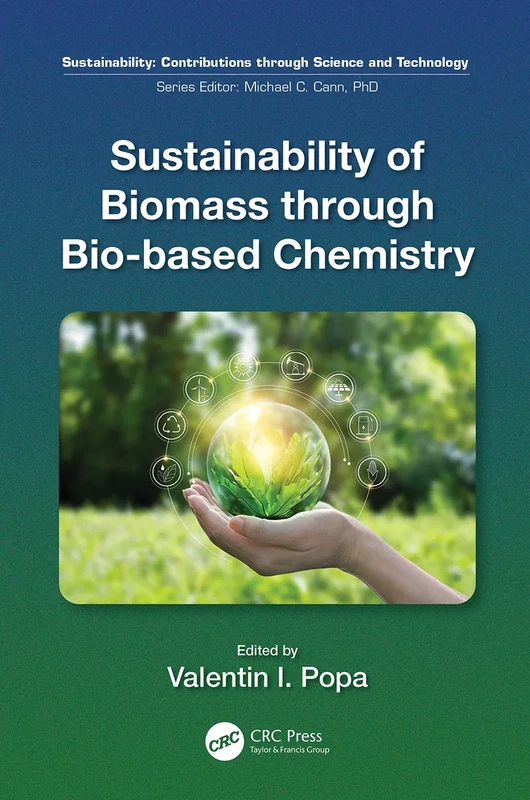 Sustainability of Biomass through Bio-based Chemistry (Sustainability: Contributions through Science and Technology)