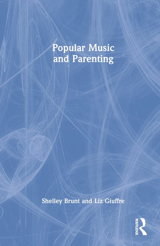 Routledge - Popular Music and Parenting Book