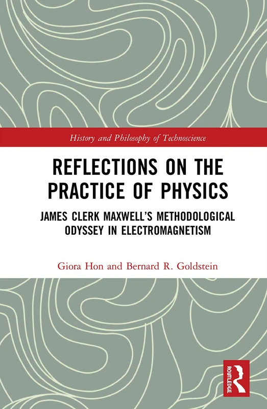 Routledge - Reflections on the Practice of Physics Book
